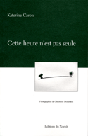 Cette heure n'est pas seule